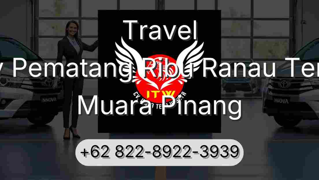 Travel Buay Pematang Ribu Ranau Tengah Muara Pinang