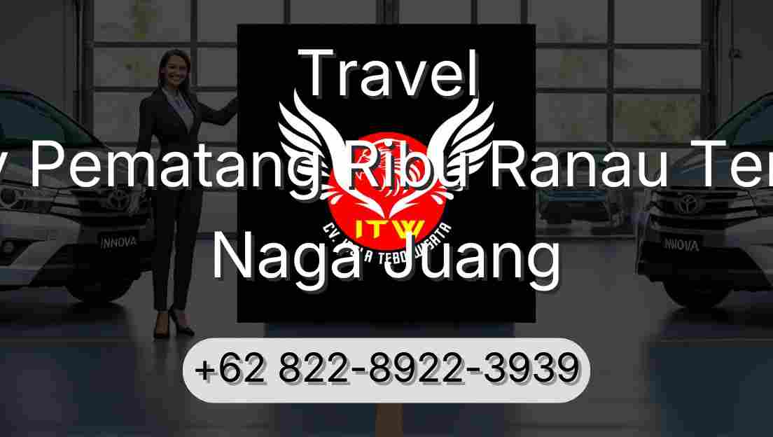 Travel Buay Pematang Ribu Ranau Tengah Naga Juang