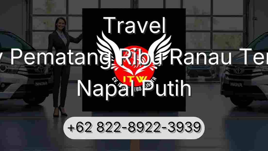 Travel Buay Pematang Ribu Ranau Tengah Napal Putih