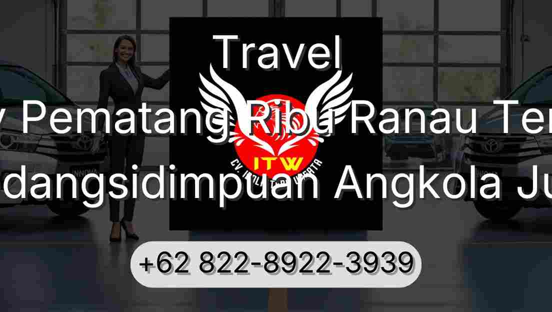 Travel Buay Pematang Ribu Ranau Tengah Padangsidimpuan Angkola Julu