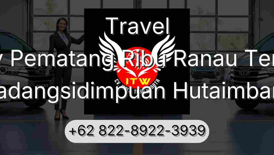 Travel Buay Pematang Ribu Ranau Tengah Padangsidimpuan Hutaimbaru