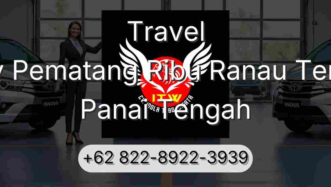 Travel Buay Pematang Ribu Ranau Tengah Panai Tengah