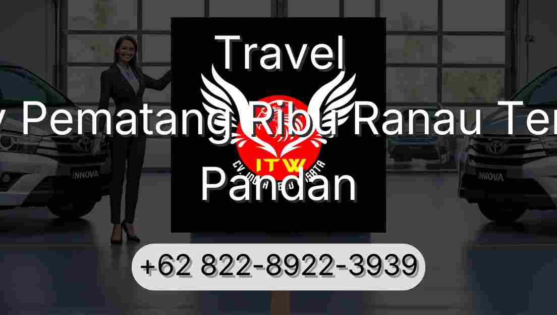 Travel Buay Pematang Ribu Ranau Tengah Pandan