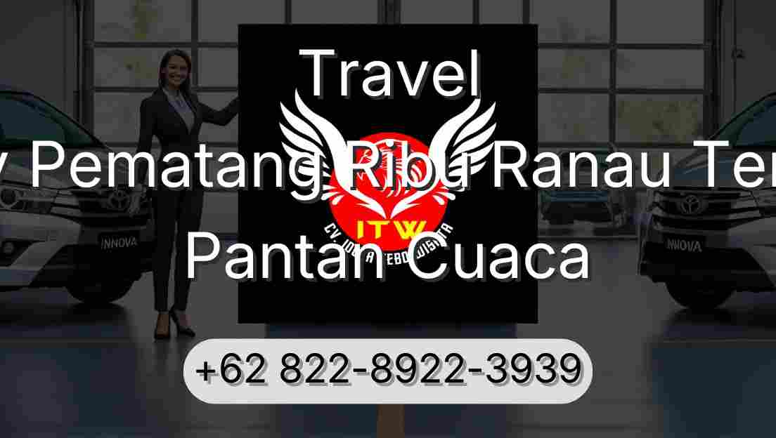 Travel Buay Pematang Ribu Ranau Tengah Pantan Cuaca