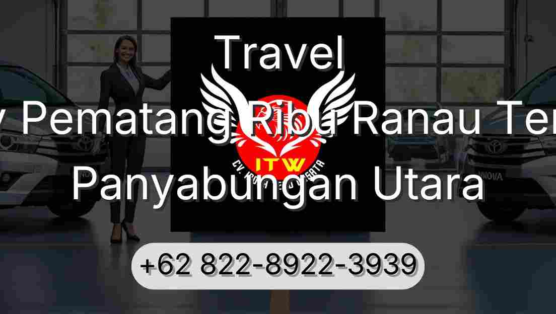 Travel Buay Pematang Ribu Ranau Tengah Panyabungan Utara