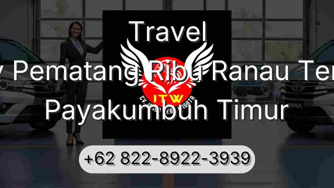 Travel Buay Pematang Ribu Ranau Tengah Payakumbuh Timur