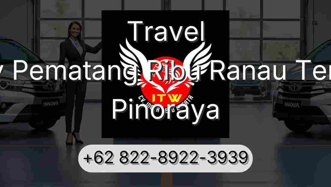 Travel Buay Pematang Ribu Ranau Tengah Pinoraya
