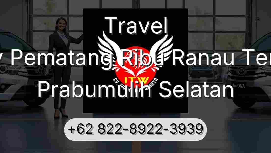 Travel Buay Pematang Ribu Ranau Tengah Prabumulih Selatan