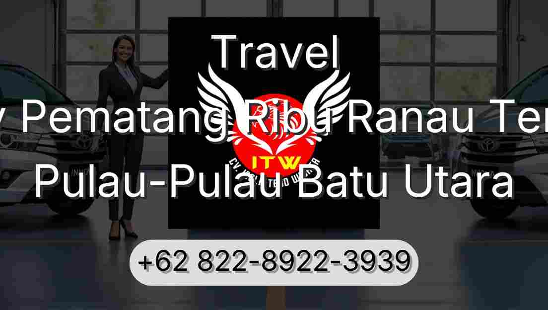 Travel Buay Pematang Ribu Ranau Tengah Pulau-Pulau Batu Utara