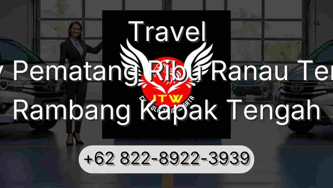 Travel Buay Pematang Ribu Ranau Tengah Rambang Kapak Tengah