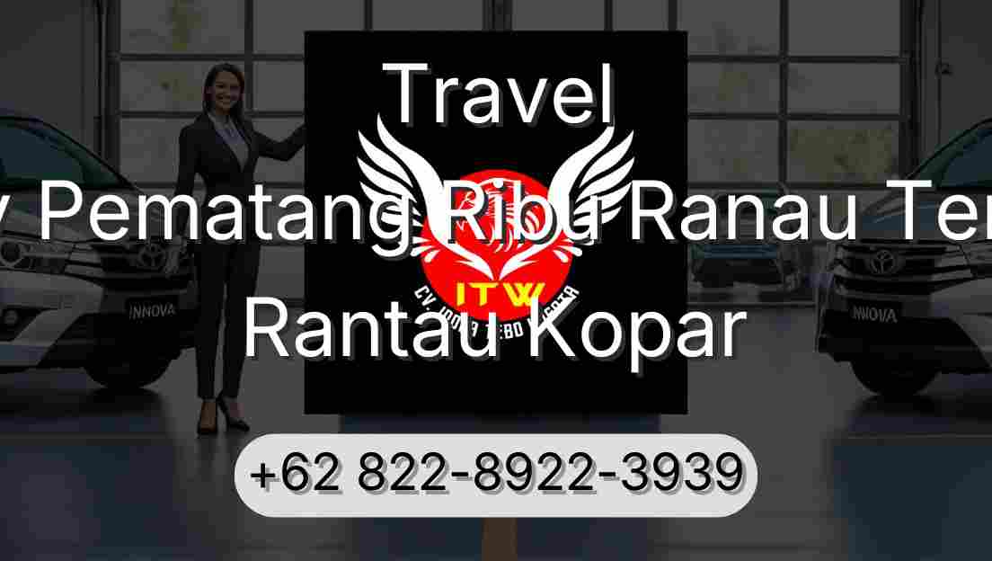 Travel Buay Pematang Ribu Ranau Tengah Rantau Kopar