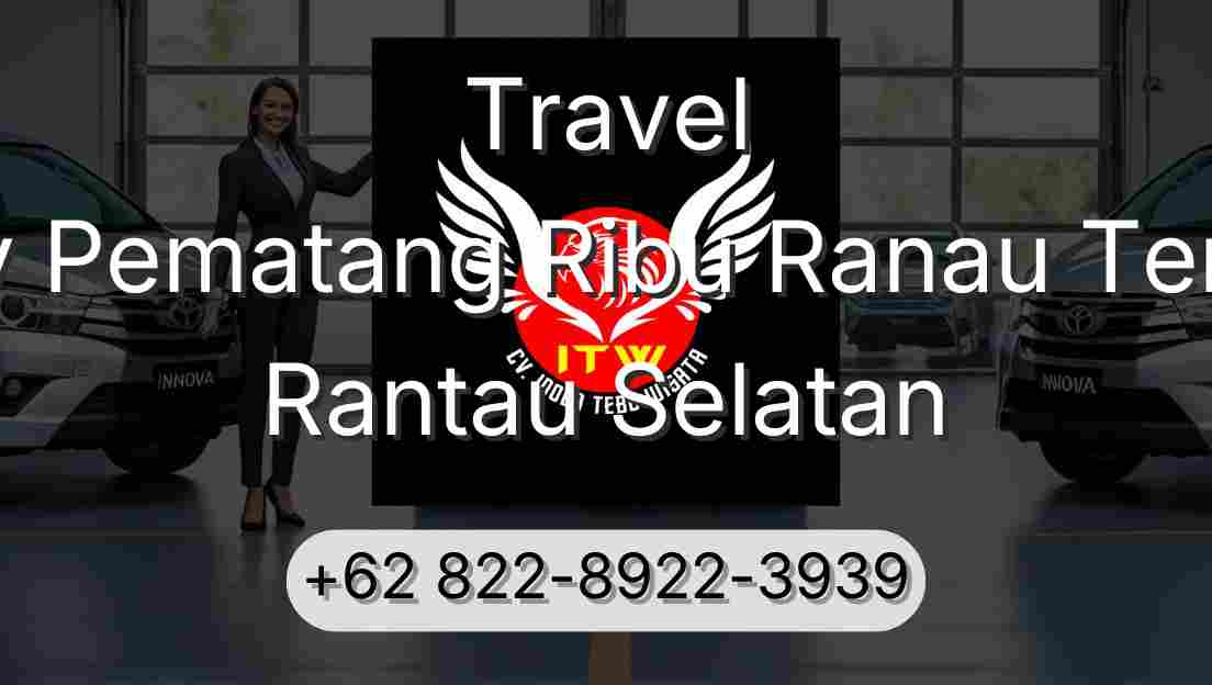 Travel Buay Pematang Ribu Ranau Tengah Rantau Selatan