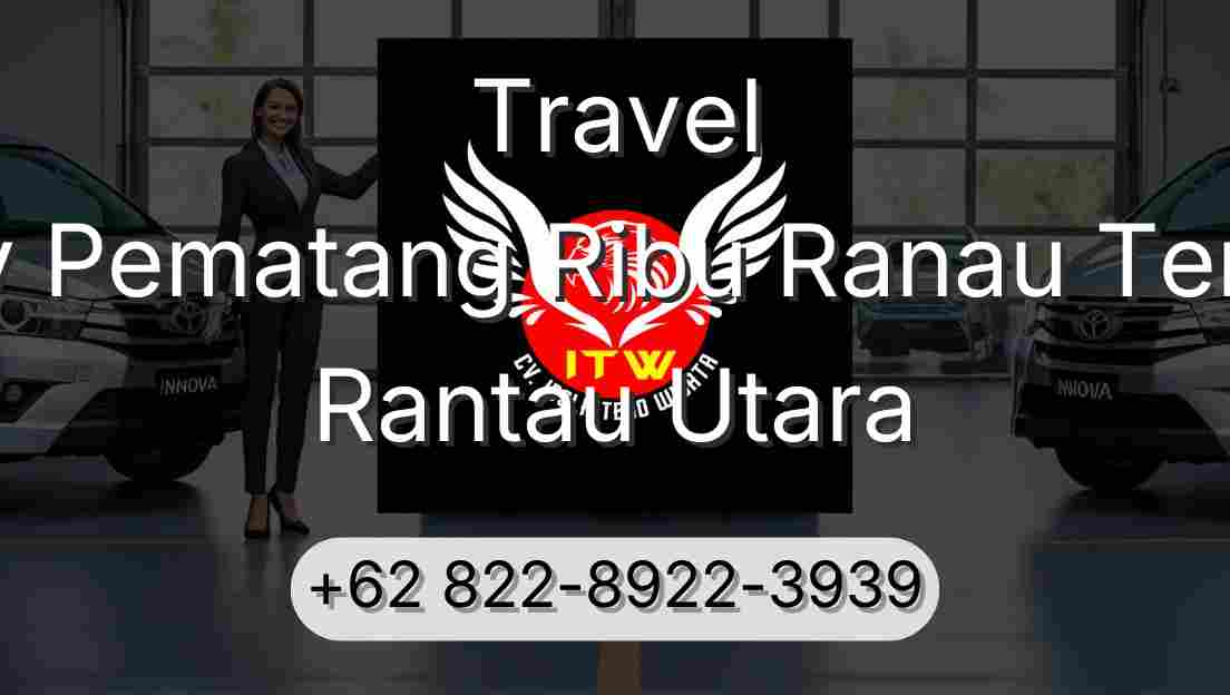 Travel Buay Pematang Ribu Ranau Tengah Rantau Utara