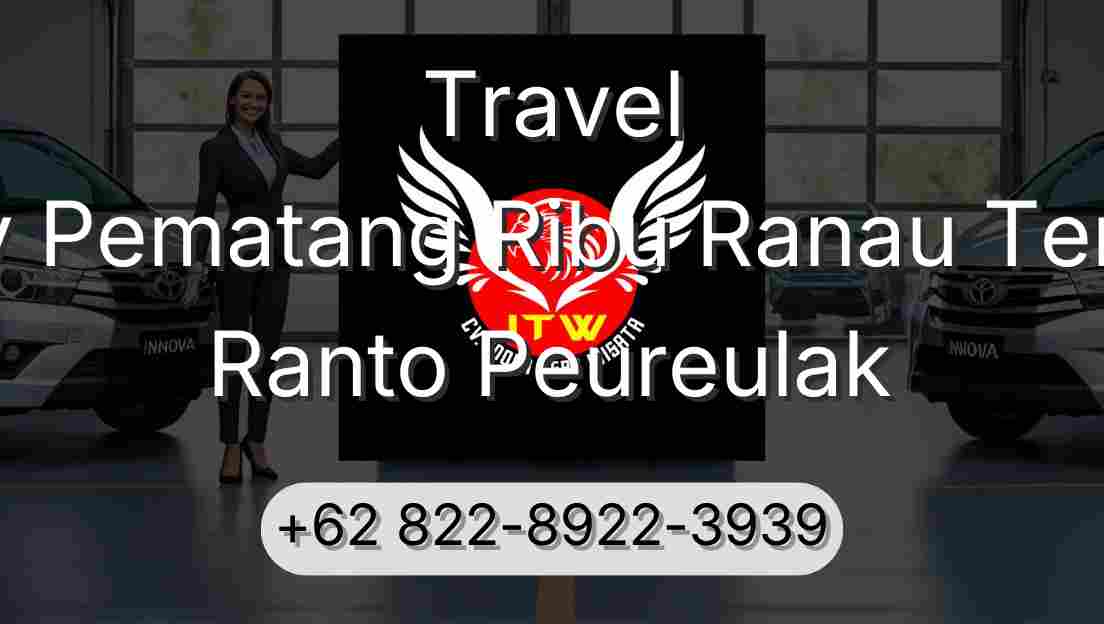 Travel Buay Pematang Ribu Ranau Tengah Ranto Peureulak