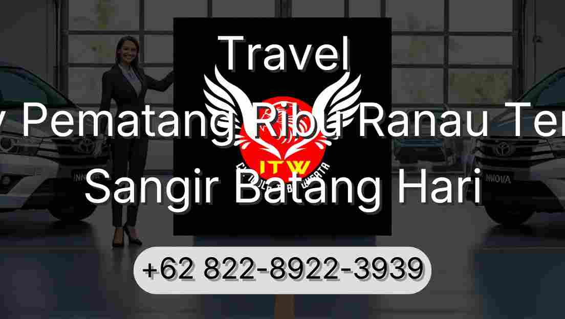Travel Buay Pematang Ribu Ranau Tengah Sangir Batang Hari