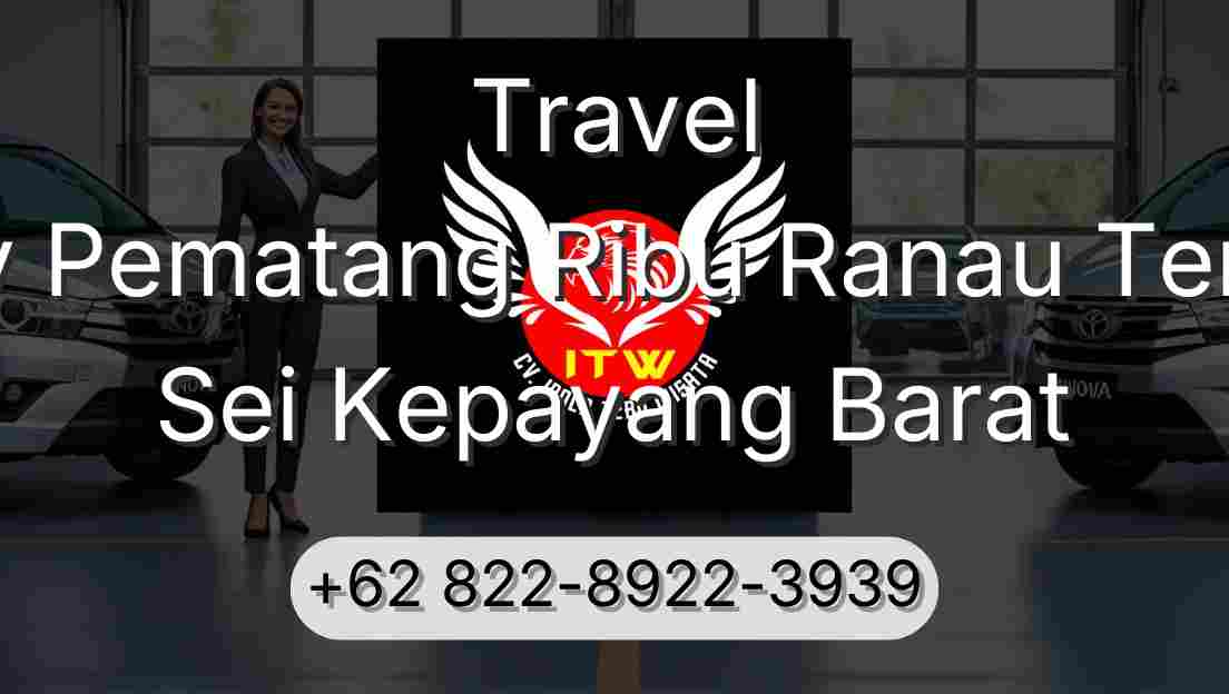 Travel Buay Pematang Ribu Ranau Tengah Sei Kepayang Barat