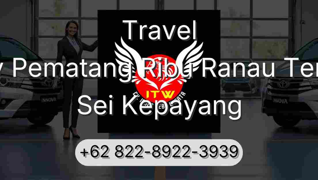 Travel Buay Pematang Ribu Ranau Tengah Sei Kepayang