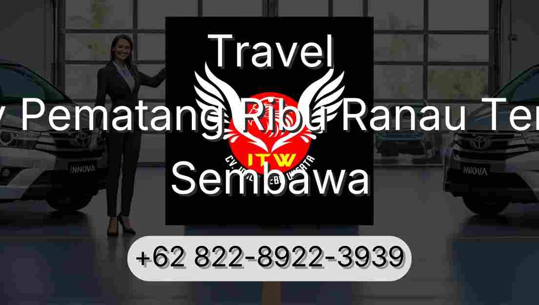 Travel Buay Pematang Ribu Ranau Tengah Sembawa