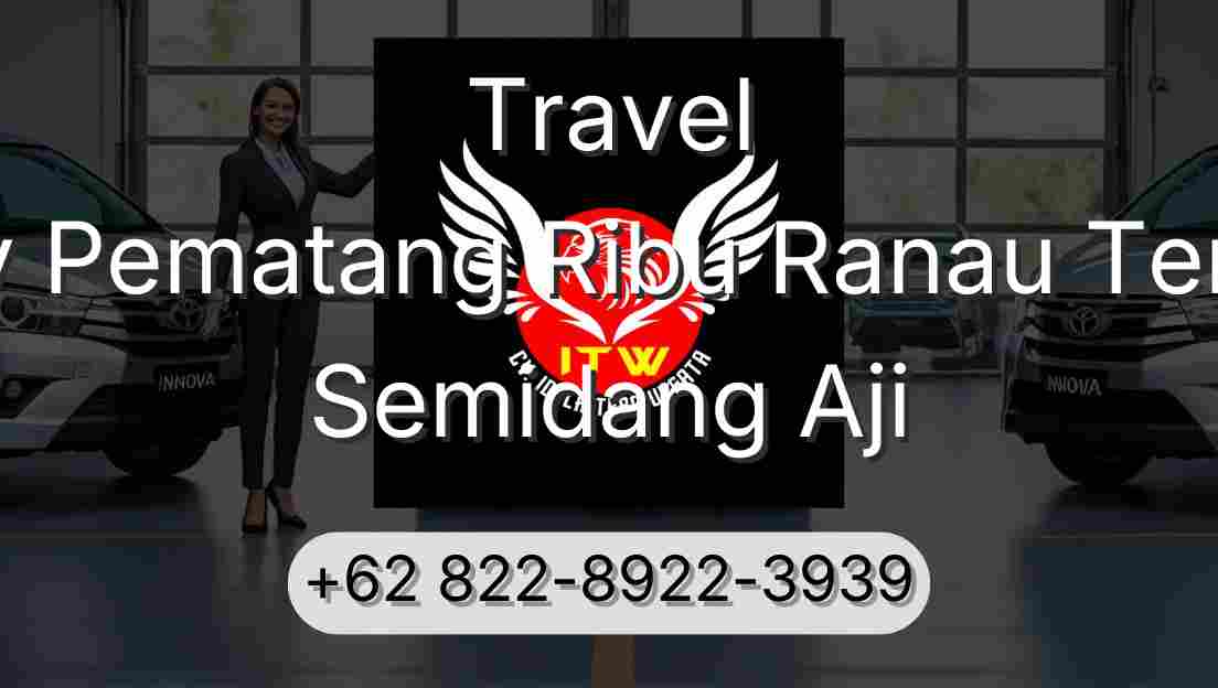Travel Buay Pematang Ribu Ranau Tengah Semidang Aji