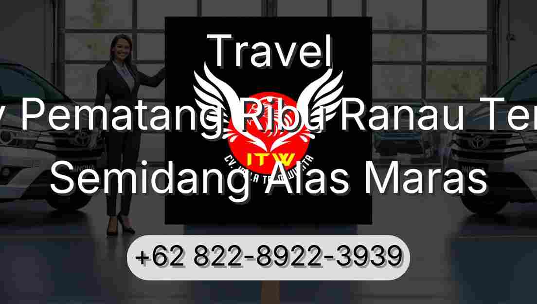 Travel Buay Pematang Ribu Ranau Tengah Semidang Alas Maras