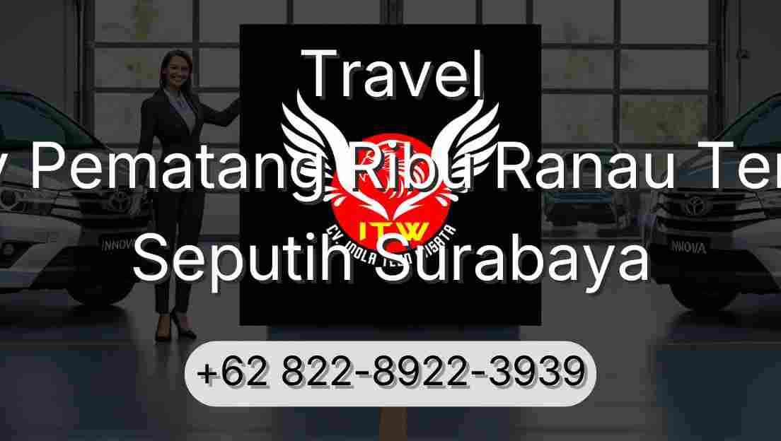 Travel Buay Pematang Ribu Ranau Tengah Seputih Surabaya