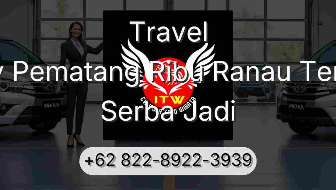 Travel Buay Pematang Ribu Ranau Tengah Serba Jadi
