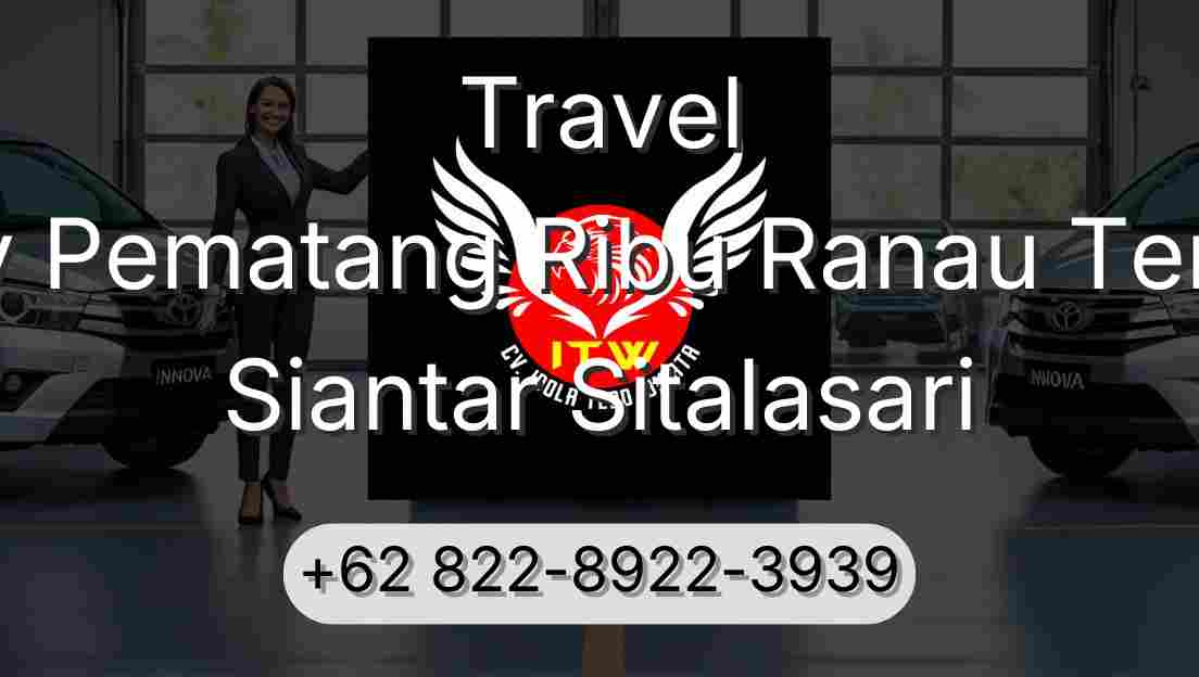 Travel Buay Pematang Ribu Ranau Tengah Siantar Sitalasari