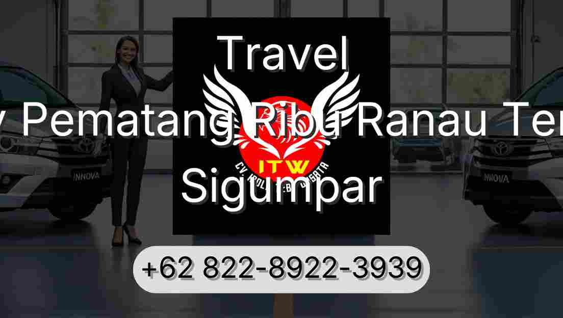 Travel Buay Pematang Ribu Ranau Tengah Sigumpar
