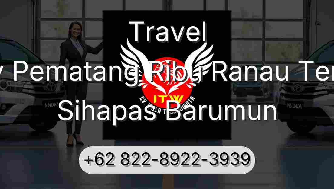 Travel Buay Pematang Ribu Ranau Tengah Sihapas Barumun