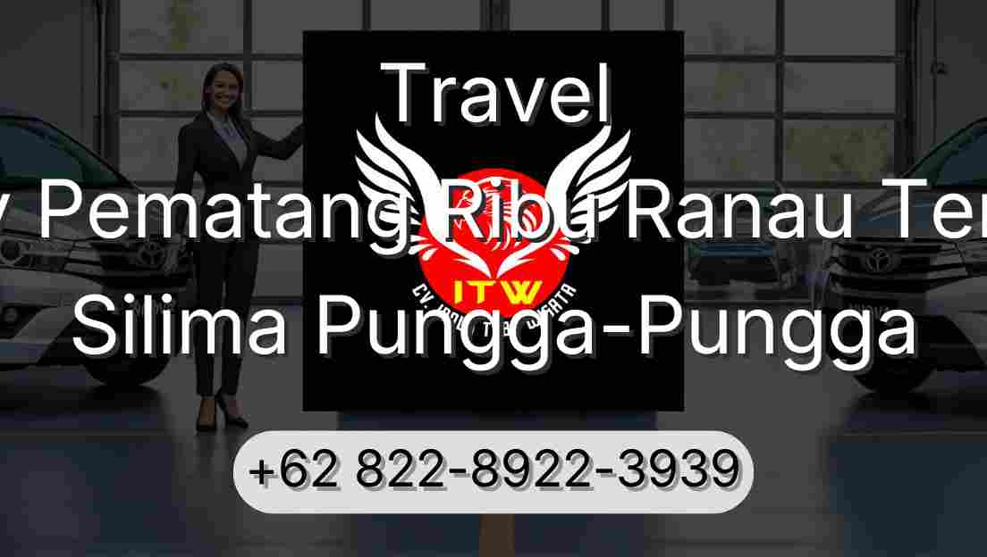 Travel Buay Pematang Ribu Ranau Tengah Silima Pungga-Pungga