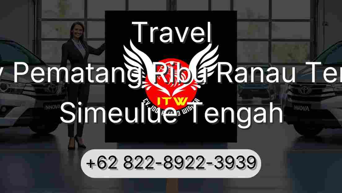Travel Buay Pematang Ribu Ranau Tengah Simeulue Tengah