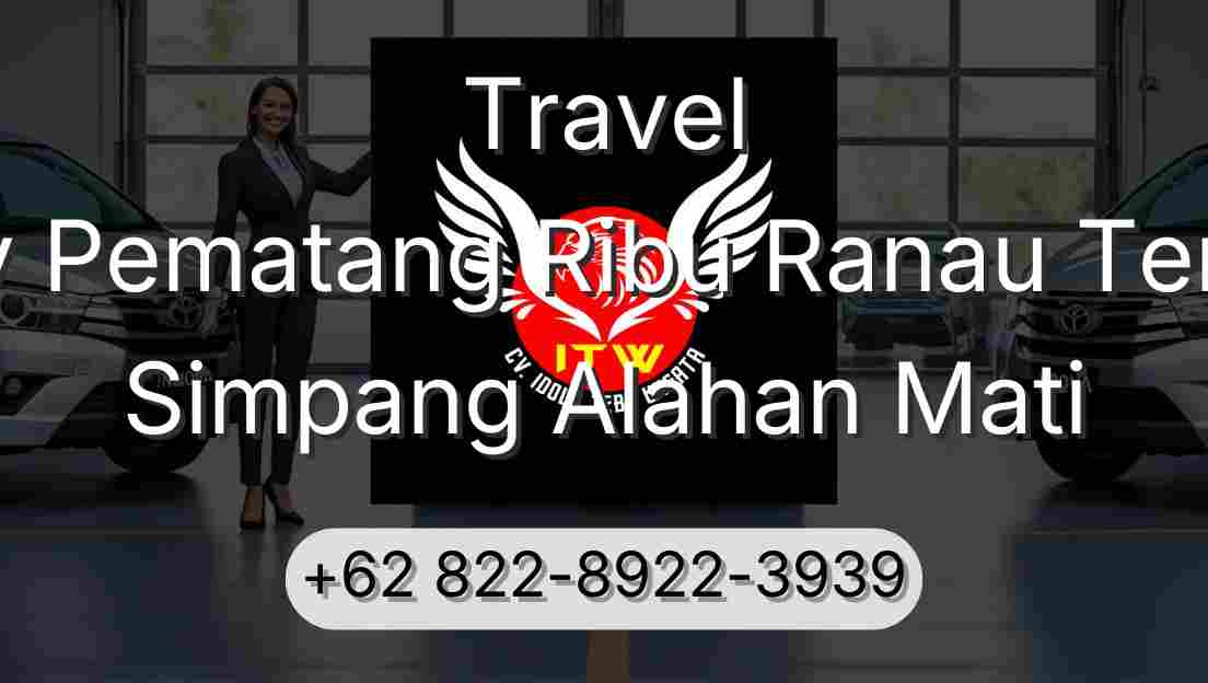 Travel Buay Pematang Ribu Ranau Tengah Simpang Alahan Mati