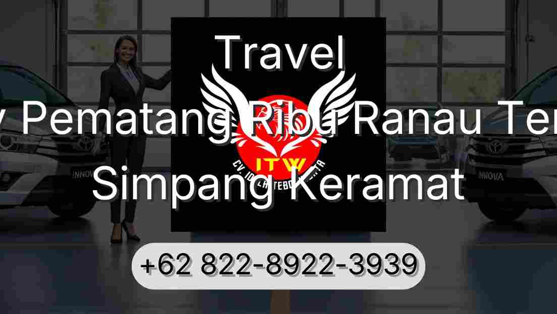 Travel Buay Pematang Ribu Ranau Tengah Simpang Keramat