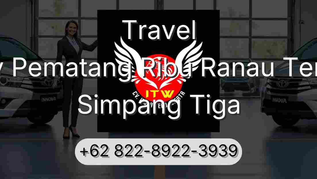 Travel Buay Pematang Ribu Ranau Tengah Simpang Tiga