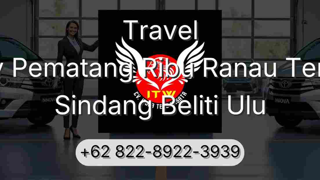 Travel Buay Pematang Ribu Ranau Tengah Sindang Beliti Ulu