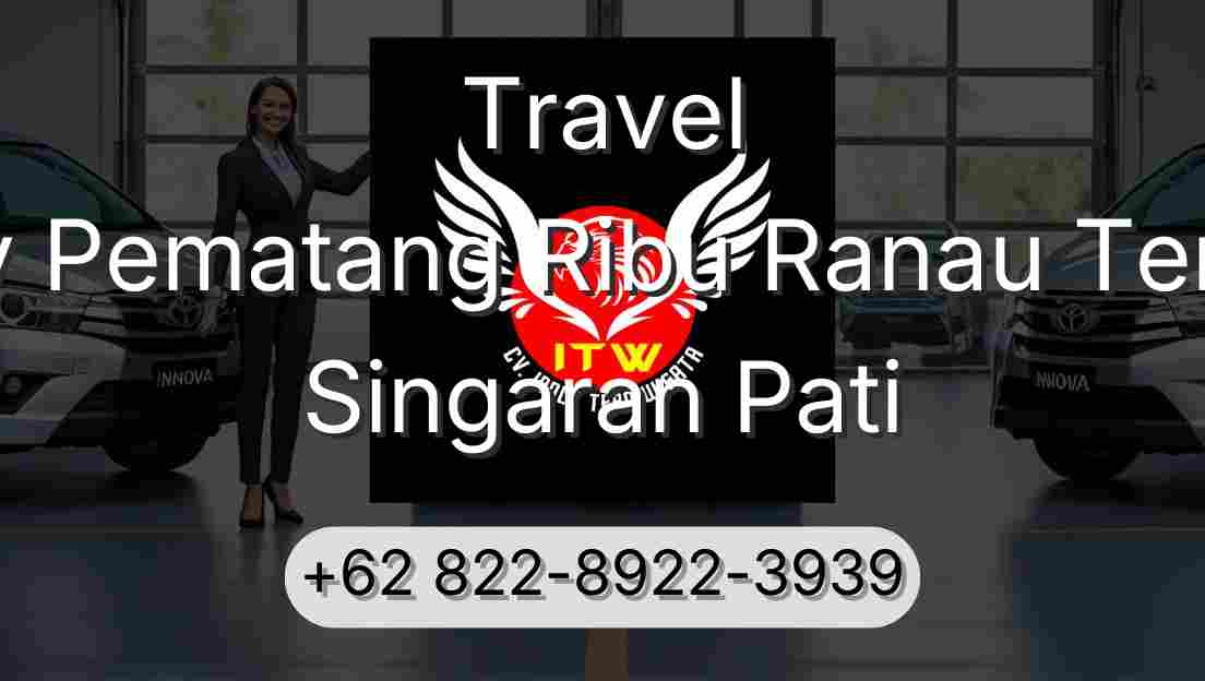 Travel Buay Pematang Ribu Ranau Tengah Singaran Pati