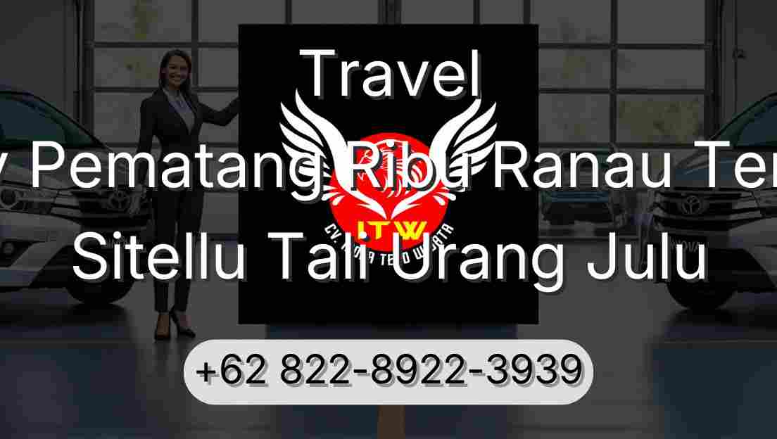 Travel Buay Pematang Ribu Ranau Tengah Sitellu Tali Urang Julu