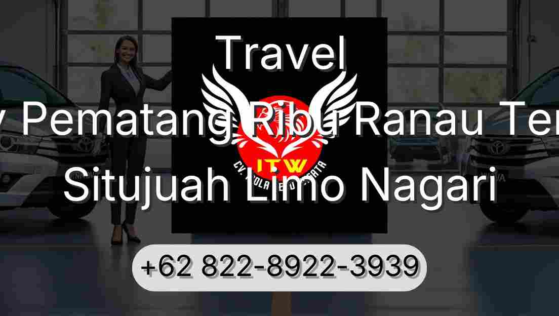 Travel Buay Pematang Ribu Ranau Tengah Situjuah Limo Nagari