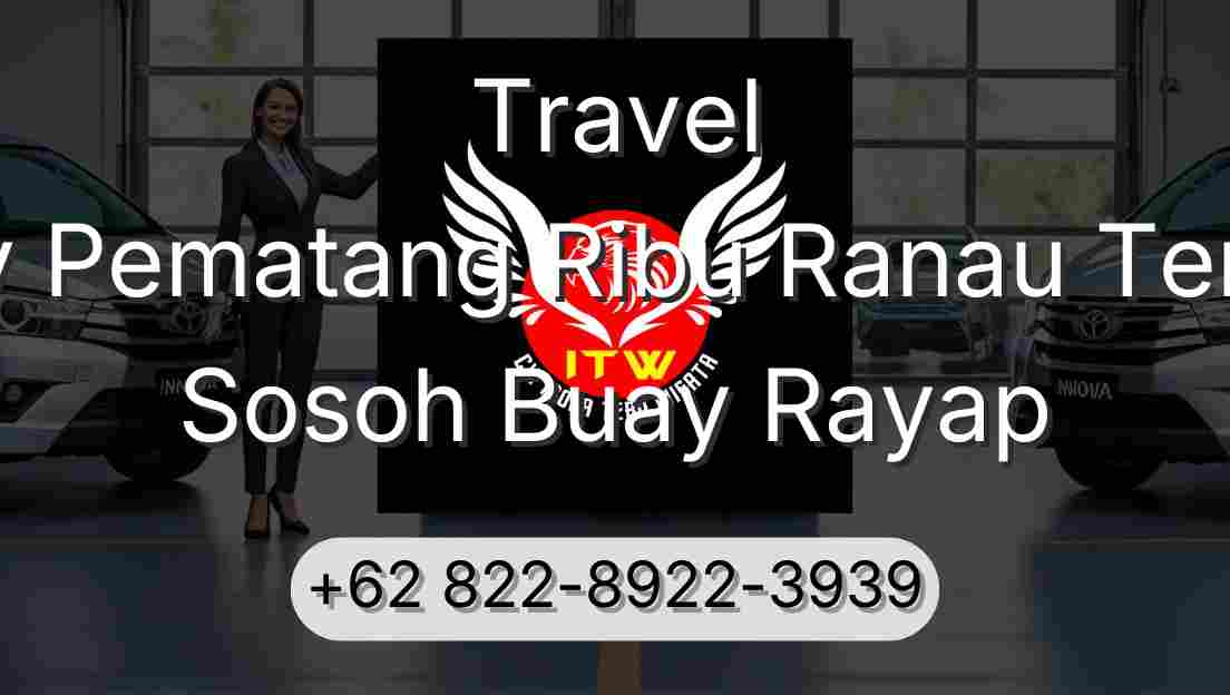 Travel Buay Pematang Ribu Ranau Tengah Sosoh Buay Rayap