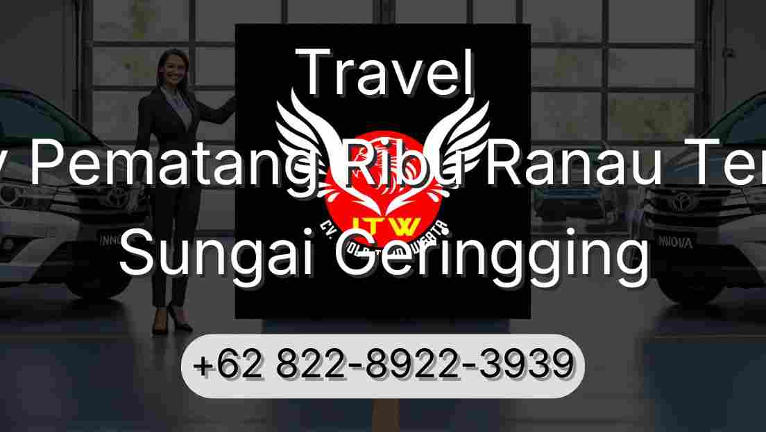 Travel Buay Pematang Ribu Ranau Tengah Sungai Geringging