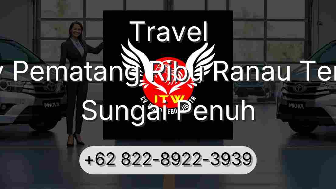 Travel Buay Pematang Ribu Ranau Tengah Sungai Penuh