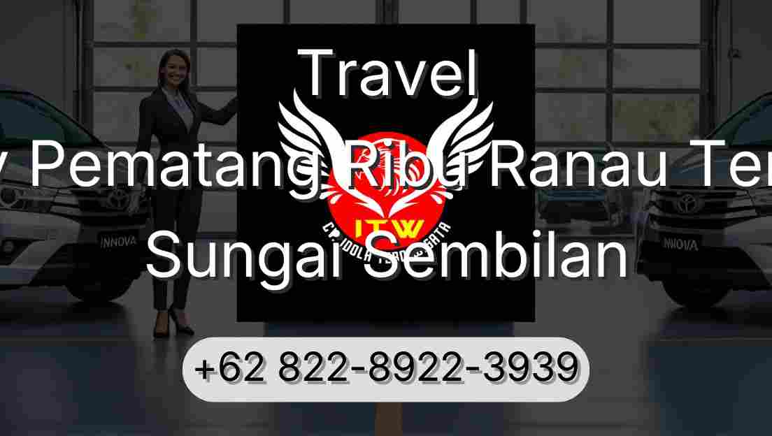 Travel Buay Pematang Ribu Ranau Tengah Sungai Sembilan