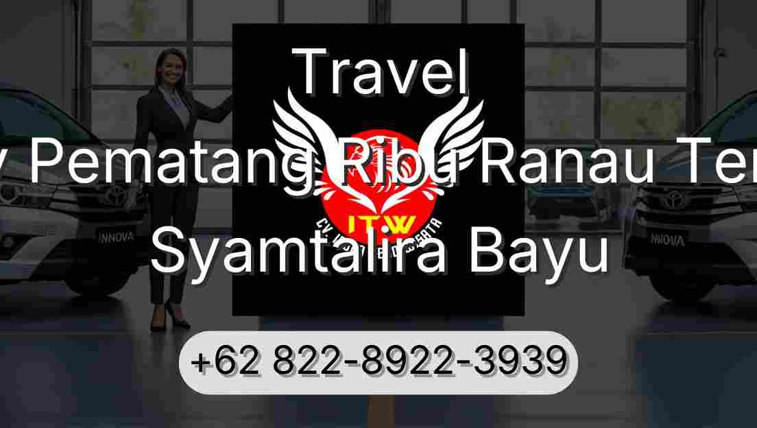 Travel Buay Pematang Ribu Ranau Tengah Syamtalira Bayu