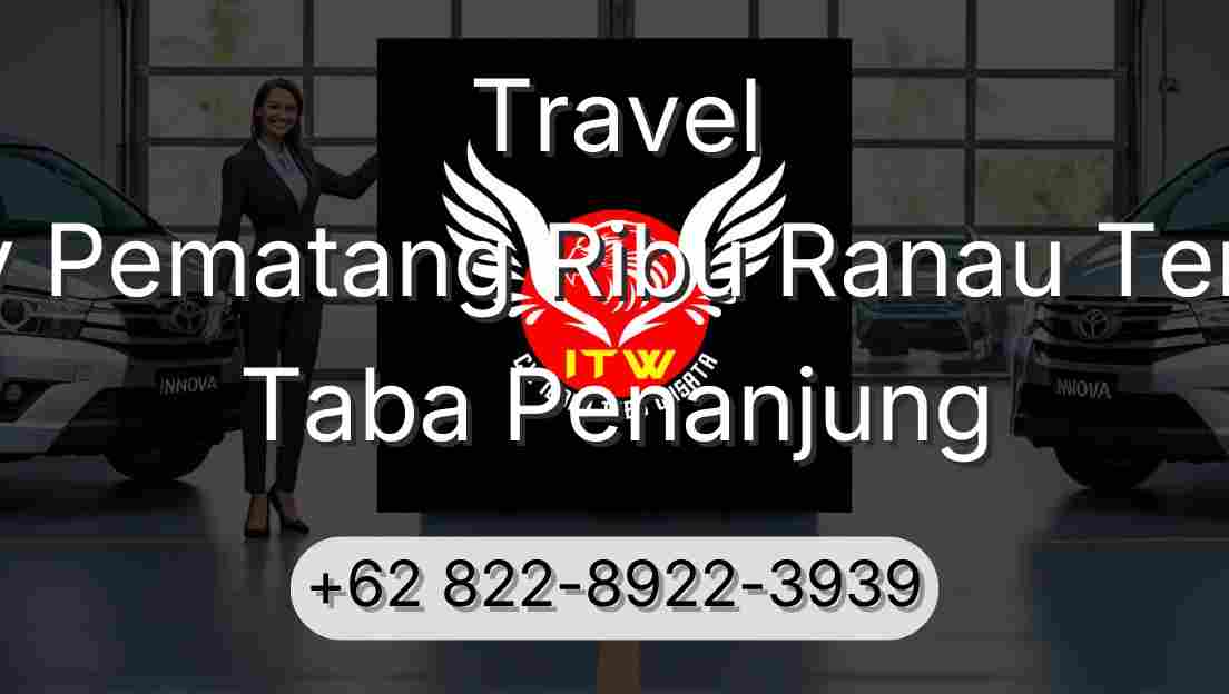 Travel Buay Pematang Ribu Ranau Tengah Taba Penanjung
