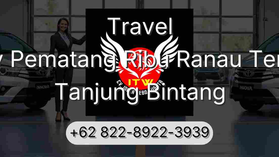 Travel Buay Pematang Ribu Ranau Tengah Tanjung Bintang