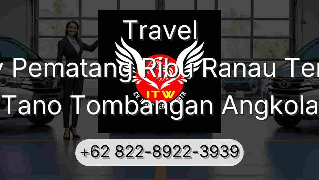 Travel Buay Pematang Ribu Ranau Tengah Tano Tombangan Angkola