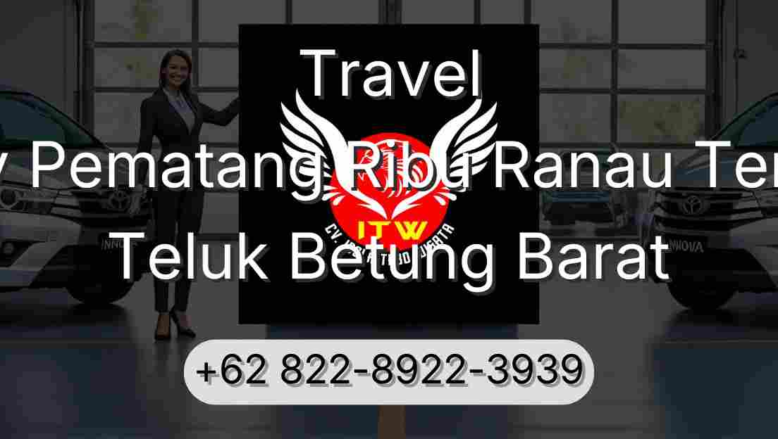 Travel Buay Pematang Ribu Ranau Tengah Teluk Betung Barat