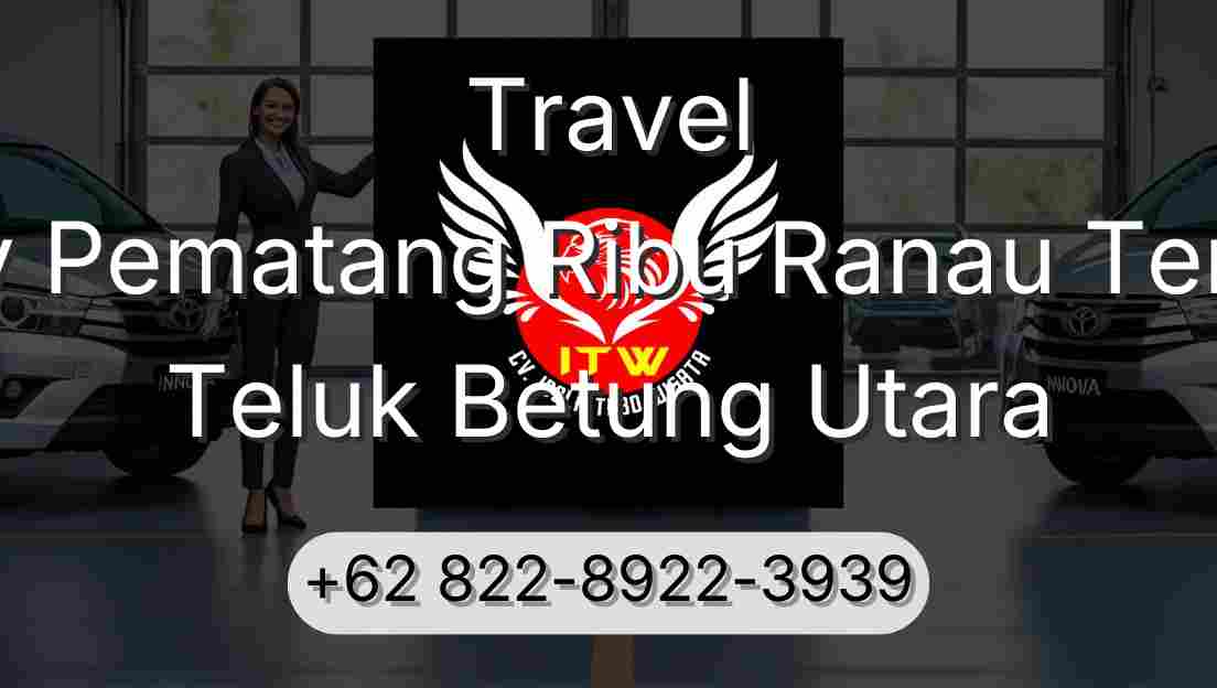 Travel Buay Pematang Ribu Ranau Tengah Teluk Betung Utara