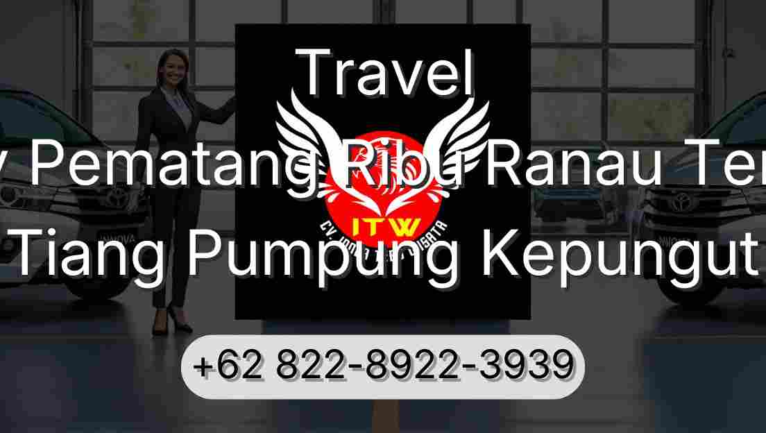 Travel Buay Pematang Ribu Ranau Tengah Tiang Pumpung Kepungut