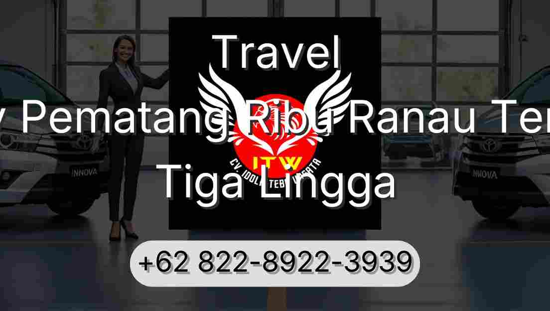 Travel Buay Pematang Ribu Ranau Tengah Tiga Lingga